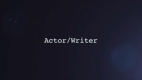 Actor/Writer